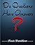 Do Questions Have Answers?