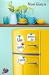 Un amor de quita y pon (Amar sin Querer) by Noni García