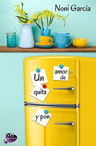 Un amor de quita y pon (Amar sin Querer) (Spanish Edition)