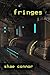 Fringes
