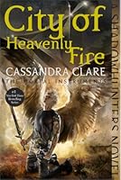 City of Heavenly Fire (The Mortal Instruments, #6)