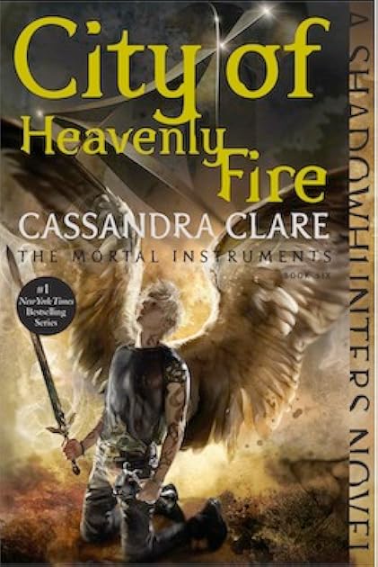 City of Heavenly Fire (The Mortal Instruments, #6)