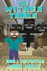 The Wither Trials...