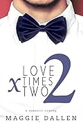 Love Times Two