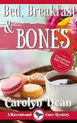 Bed, Breakfast & Bones (Ravenwood Cove Mystery #1)