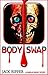 Body Swap: Enjoy this scary story about a new beta iPhone app that really swaps your BODY!