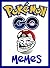 Memes: The Latest Funniest Pokemon Go Memes