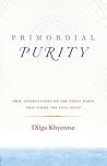 Primordial Purity...