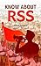Unveiling the Essence of RSS: A Comprehensive Guide by Arun Anand
