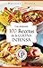 LAS MEJORES 100 RECETAS DE LA COCINA INTENSA (Colección Cocina Práctica - Edición Limitada nº 7) (Spanish Edition)