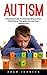 Autism: A Practical Guide T...