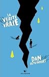 La Vérité Vraie by Dan Gemeinhart