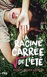 La Racine Carrée de l'Eté by Harriet Reuter Hapgood