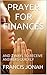 Prayers for Finances: and 3 Ways to Receive Answers Quickly