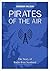 Pirates of the Air: The Sto...