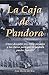 La Caja de Pandora: Cómo descubrí mis vidas pasadas y las claves para que tú también puedas hacerlo. (Spanish Edition)