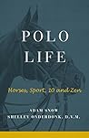 Polo Life: Horses...