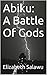 Abiku: A Battle Of Gods