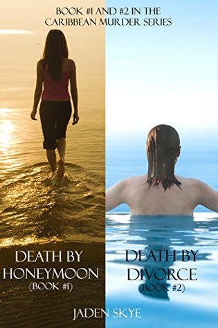 Caribbean Murder Bundle: Death by Honeymoon (#1) and Death by Divorce (#2) (Caribbean Murder series)