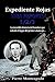 Expediente Rojas: NASA Reports 1/2/3 (Trilogía Expediente Rojas nº 3) (Spanish Edition)