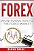 Forex Trading: An Introduction to the Forex Market (forex trading strategies, forex trading system, forex guide)
