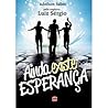 Ainda Existe Esperança Ainda Existe Esperança