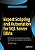 Expert Scripting and Automation for SQL Server DBAs