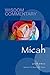 Micah (Wisdom Commentary Bo...