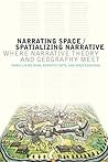 Book cover for Narrating Space / Spatializing Narrative: Where Narrative Theory and Geography Meet (THEORY INTERPRETATION NARRATIV)