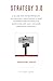 Strategy 3.0: A Guide for E...