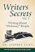 Writing About "Ordinary" People: Writer’s Secrets Vol. 3