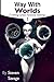 Way With Worlds Book 1: Cra...