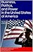 Business, Politics, and Power in the United States of America: The Organic Spiritual Approach to New Age Psychic Wisdom