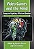 Video Games and the Mind: E...