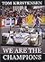 Tom Kristensen - We are the Champions