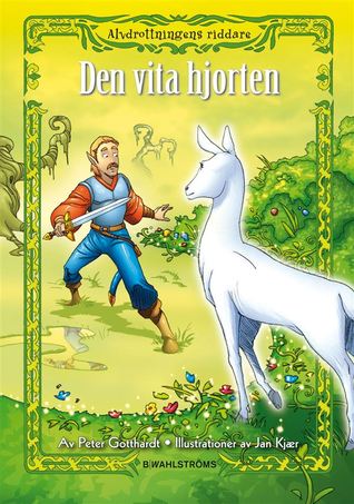 Den vita hjorten (Alvdrottningens riddare, #6)