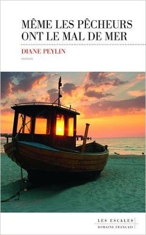 Même les pêcheurs ont le mal de mer (Paperback)