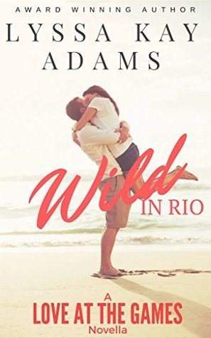Wild in Rio (Kindle Edition)