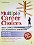 Multiple Career Choices