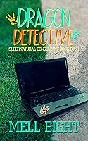 Dragon Detective (Supernatural Consultant, #4)