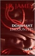 Dominant Encounters: Three