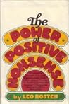 The Power of Positive Nonsense