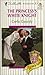The Princess's White Knight (Royally Wed, #3)
