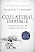 Collateral Damage: Guiding ...