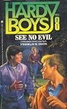See No Evil (Hardy Boys: Casefiles, #8) See No Evil (Hardy Boys: Casefiles, #8)