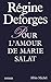 Pour l'amour de Marie Salat (French Edition)