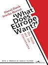 What Does Europe Want? by Slavoj Žižek