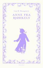 Anne fra Bjørkely (Anne fra Bjørkely #1)