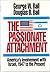 The Passionate Attachment: America's Involvement With Israel, 1947 to the Present