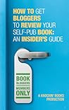 How to get book bloggers to review your self-published book How to get book bloggers to review your self-published book